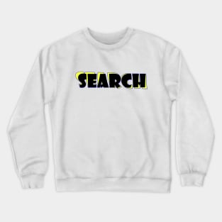 Search Crewneck Sweatshirt